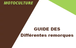 Rm Motoculture Motoculture Guide Des Differentes Remorques